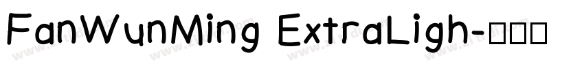 FanWunMing ExtraLigh字体转换